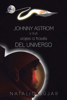 Johnny Astrom y sus viajes a través del Universo