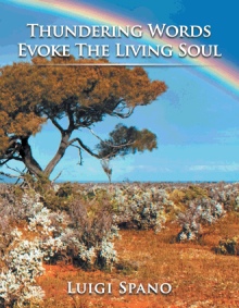 THUNDERING WORDS EVOKE THE LIVING SOUL