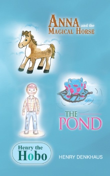 Anna and the Magical Horse - Henry the Hobo - The Pond