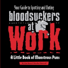Your Guide to Spotting and Outing Bloodsuckers at Work