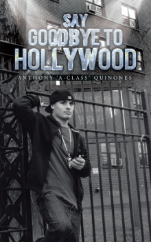 SAY GOODBYE TO HOLLYWOOD