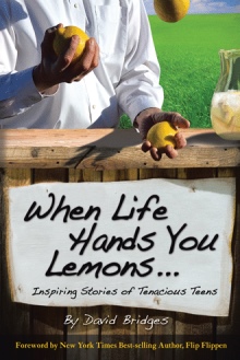When Life Hands You Lemons …