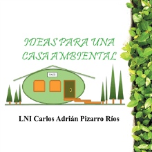 Ideas para una Casa Ambiental