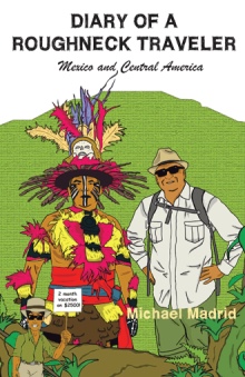 Diary of a Roughneck Traveler