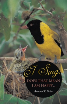 I Sing, Does that Mean I Am Happy …