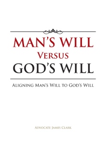 Man’s Will Versus God’s Will