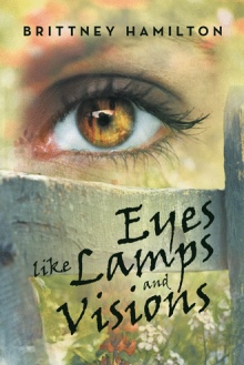 Eyes Like Lamps and Visions