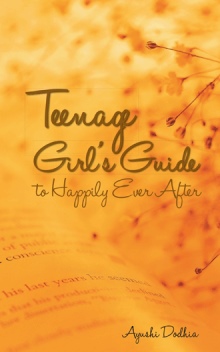 Teenage Girl's Guide To Happily Ever After