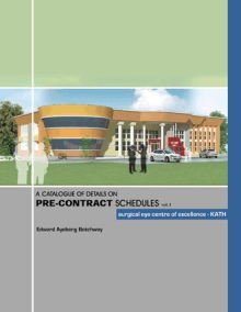 A CATALOGUE OF DETAILS ON PRE-CONTRACT SCHEDULES