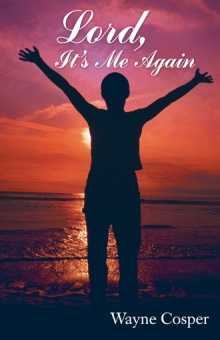 Lord, It’s Me Again