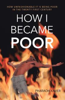 How I became Poor