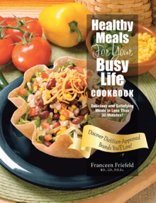 Healthy Meals For Your Busy Life Cookbook