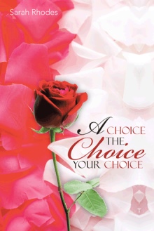 A Choice The Choice Your Choice