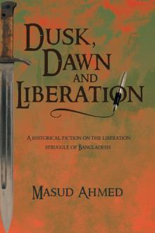 Dusk, Dawn and Liberation