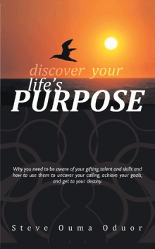 DISCOVER YOUR LIFE’S PURPOSE