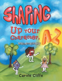 Shaping Up Your Character, A to Z—Mathematically