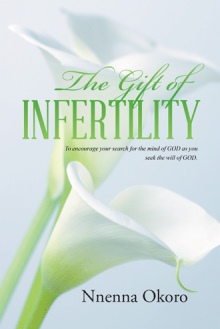 The Gift of Infertility