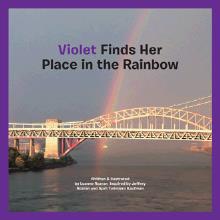 Violet Finds Her Place in the Rainbow