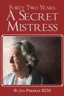 FORTY TWO YEARS A SECRET MISTRESS