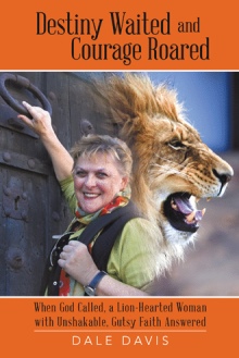 Destiny Waited And Courage Roared