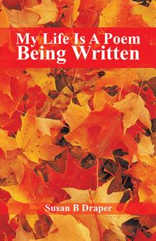 My Life Is A Poem Being Written