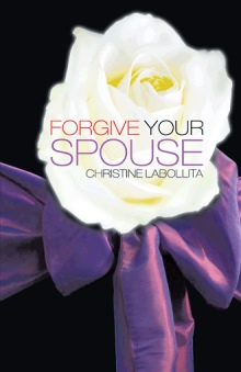 Forgive your Spouse Forgive your Spouse