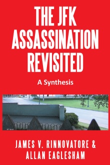 THE JFK ASSASSINATION REVISITED