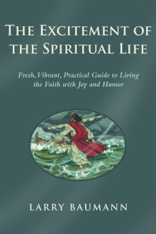 The Excitement of the Spiritual Life