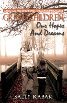 GRANDCHILDREN, OUR HOPES AND DREAMS