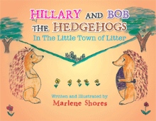 HILLARY AND BOB THE HEDGEHOGS