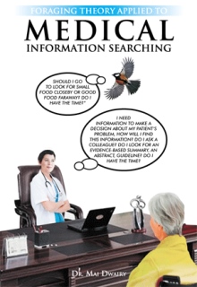 Foraging Theory Applied to Medical Information Searching