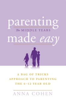 Parenting Made Easy – The Middle Years