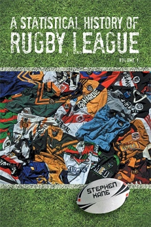 A Statistical History of Rugby League - Volume I