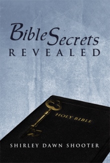 BIBLE SECRETS REVEALED
