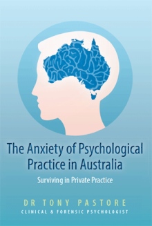 The Anxiety of Psychological Practice in Australia