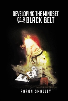 Developing the Mindset of a Black Belt