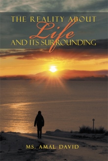 The Reality About Life And Its Surrounding