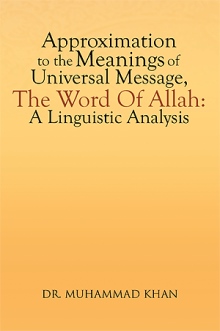 Approximation To The Meanings Of Universal Message, The Word Of Allah: A Linguistic Analysis