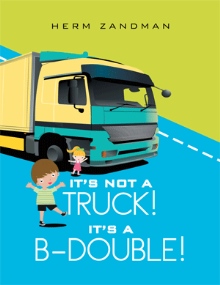 It's Not A Truck! It's A B-Double!
