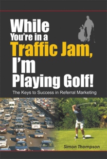 While You're in a Traffic Jam, I'm Playing Golf!