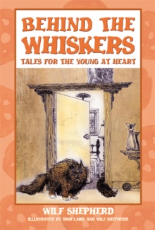 Behind The Whiskers