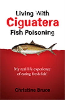 Living With Ciguatera Fish Poisoning