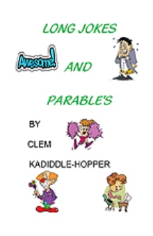 LONG JOKES AND PARABLE'S