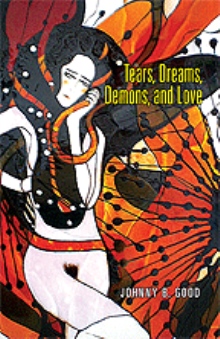 Tears, Dreams, Demons, and Love
