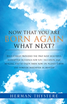Now That You Are Born Again, What Next?
