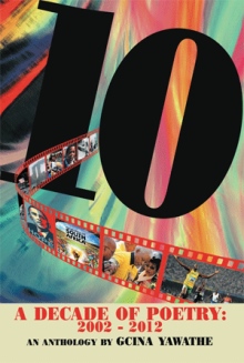 A Decade of Poetry: 2002 - 2012