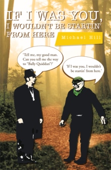 If I was you,  I wouldn't be startin' from here