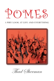 Pomes A Wry Look At Life And Everything