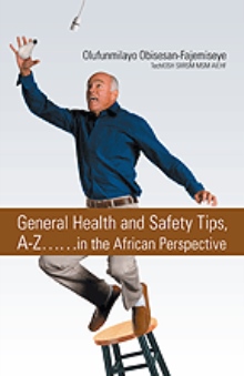 General Health and Safety Tips, A-Z……in the African Perspective