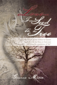 Love... From Seed to a Tree